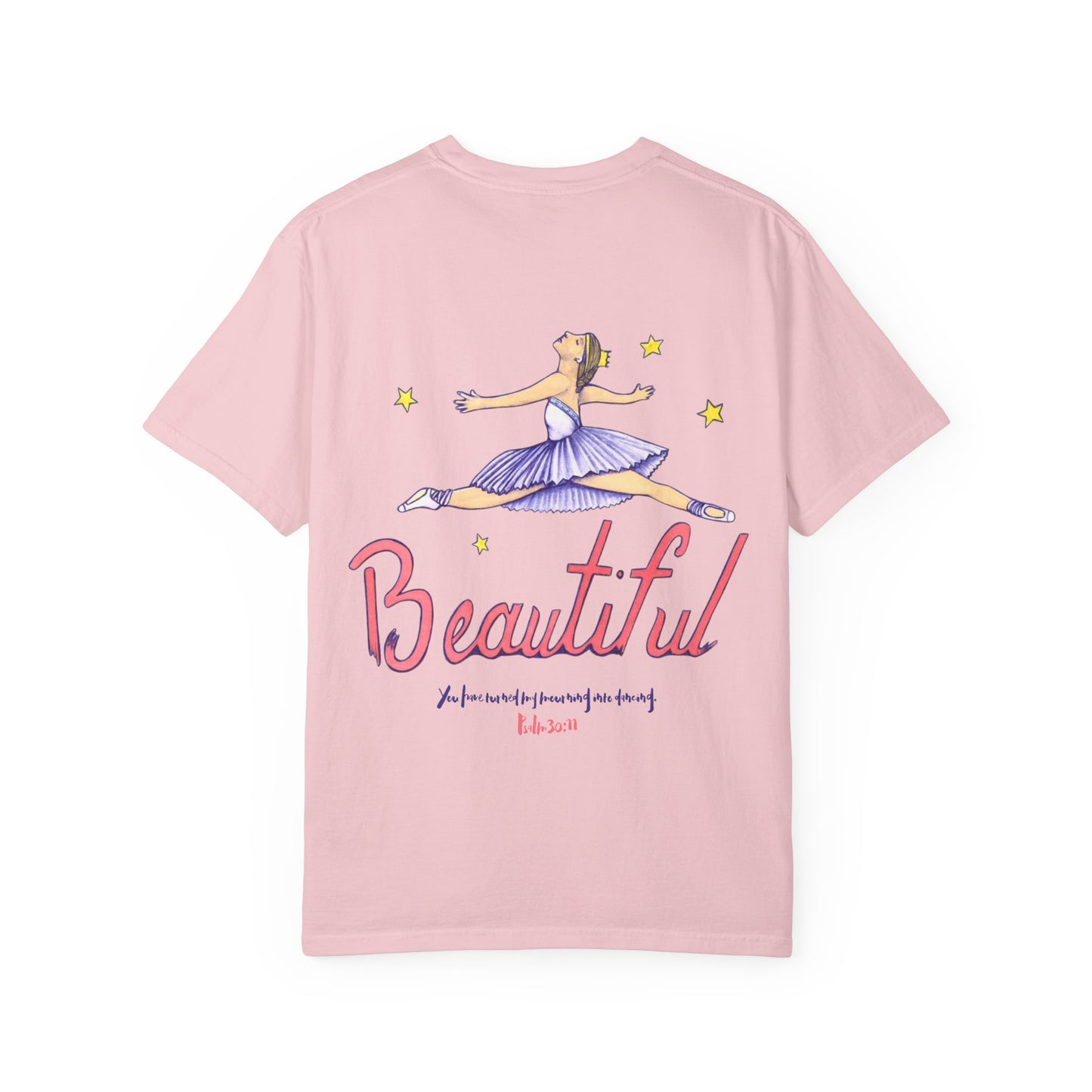 Beautiful – Psalm 30:11” Ballerina Tee